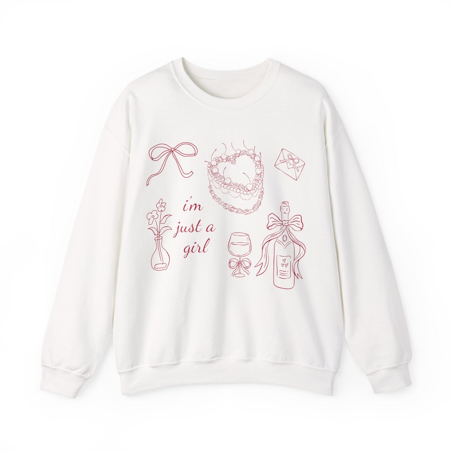I'm Just A Girl Sweatshirt