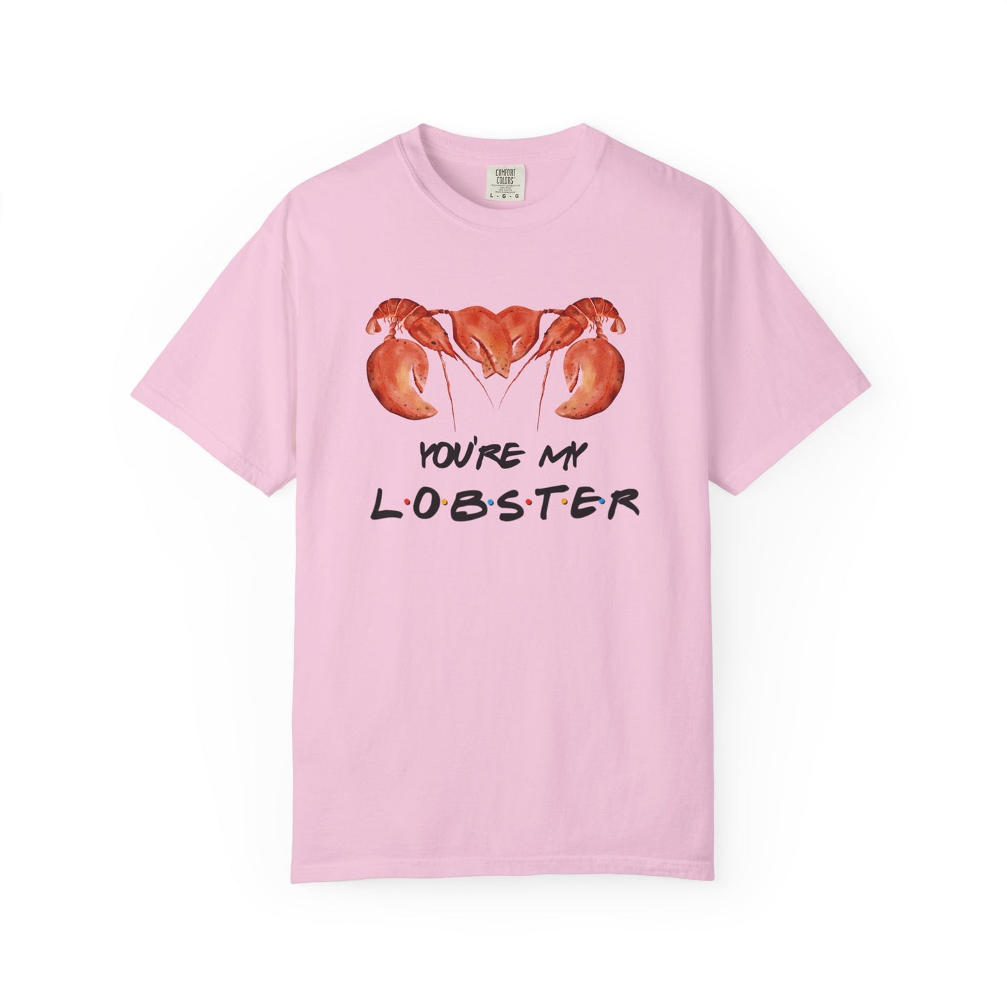 Friends You're My Lobster Tee