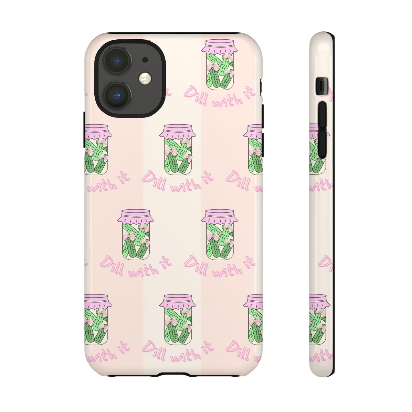 Girly Dill With It Phone Case