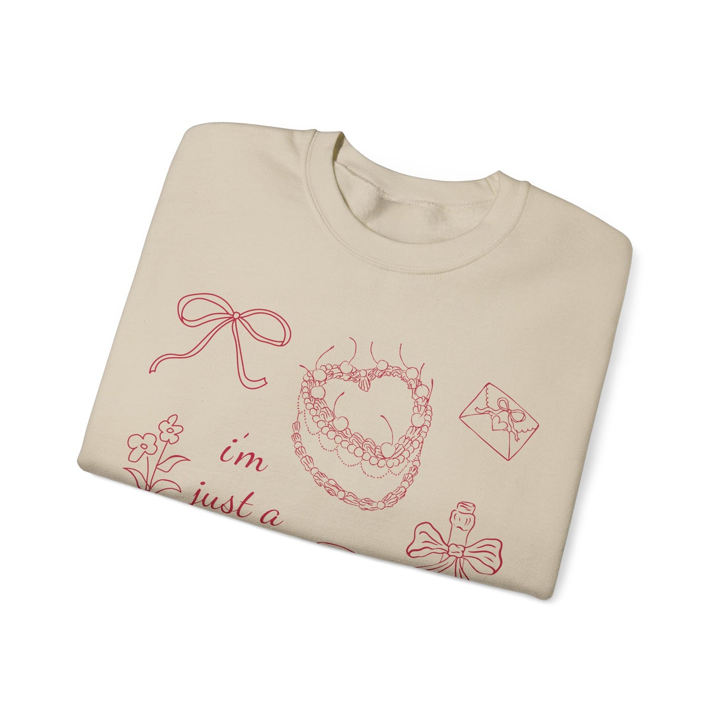 I'm Just A Girl Sweatshirt
