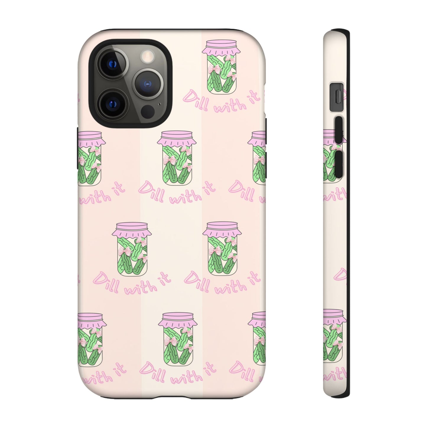 Girly Dill With It Phone Case