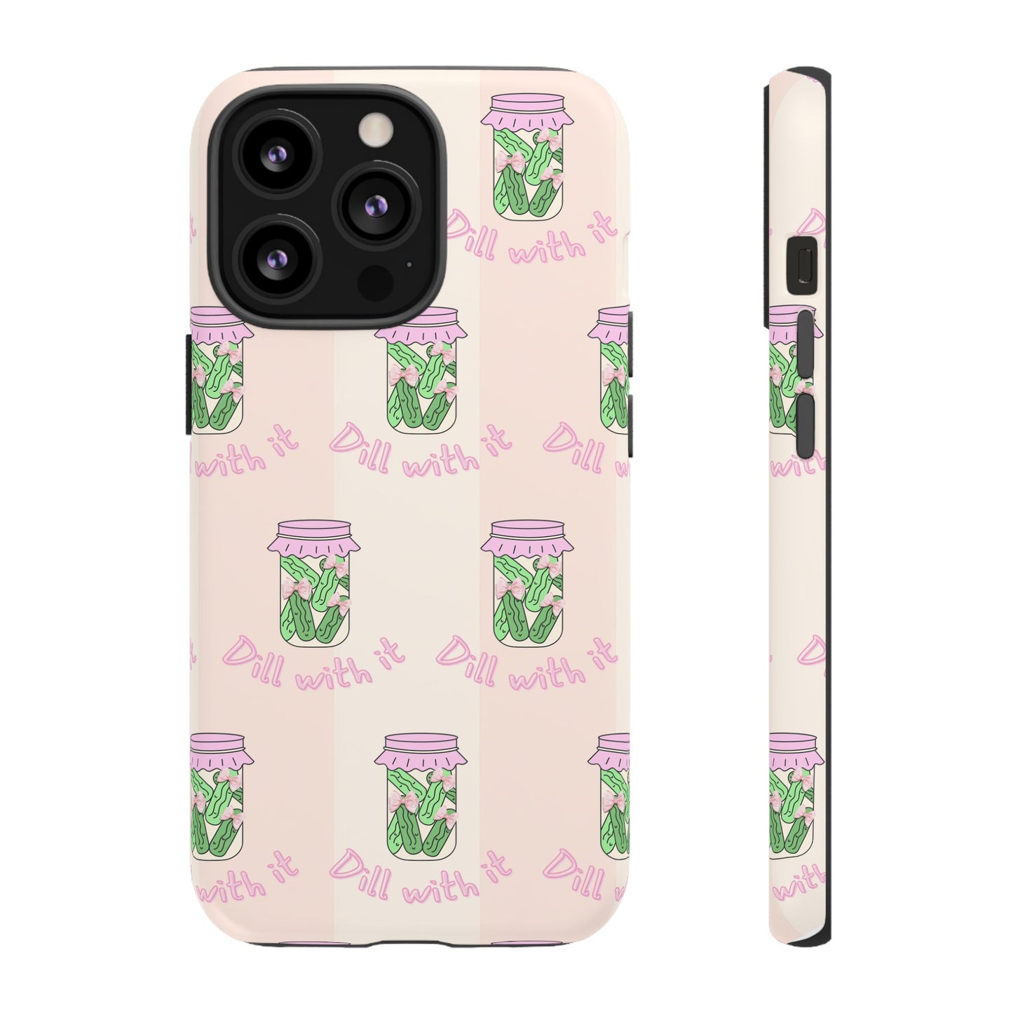Girly Dill With It Phone Case