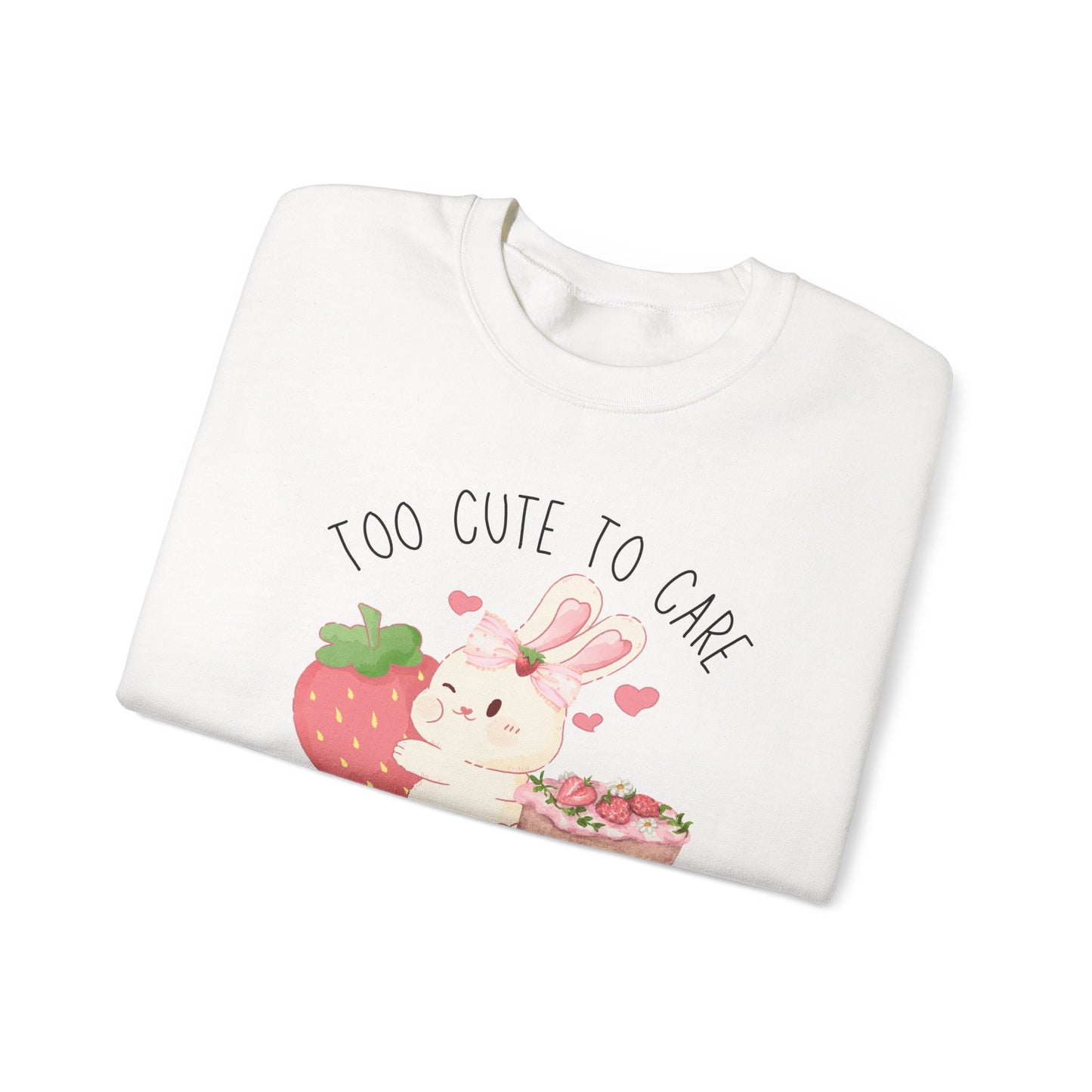 Bunny Too Cute To Care Sweatshirt