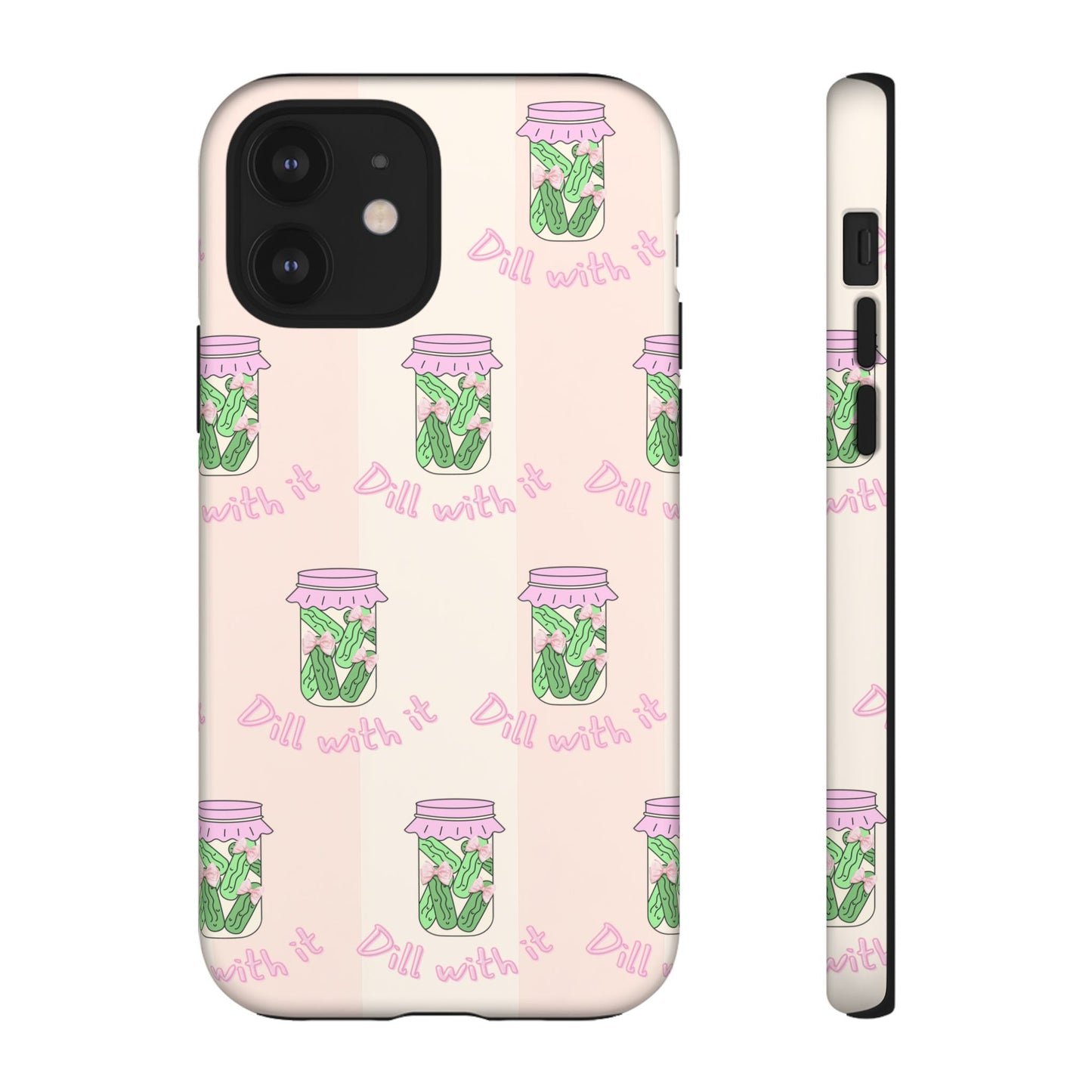 Girly Dill With It Phone Case