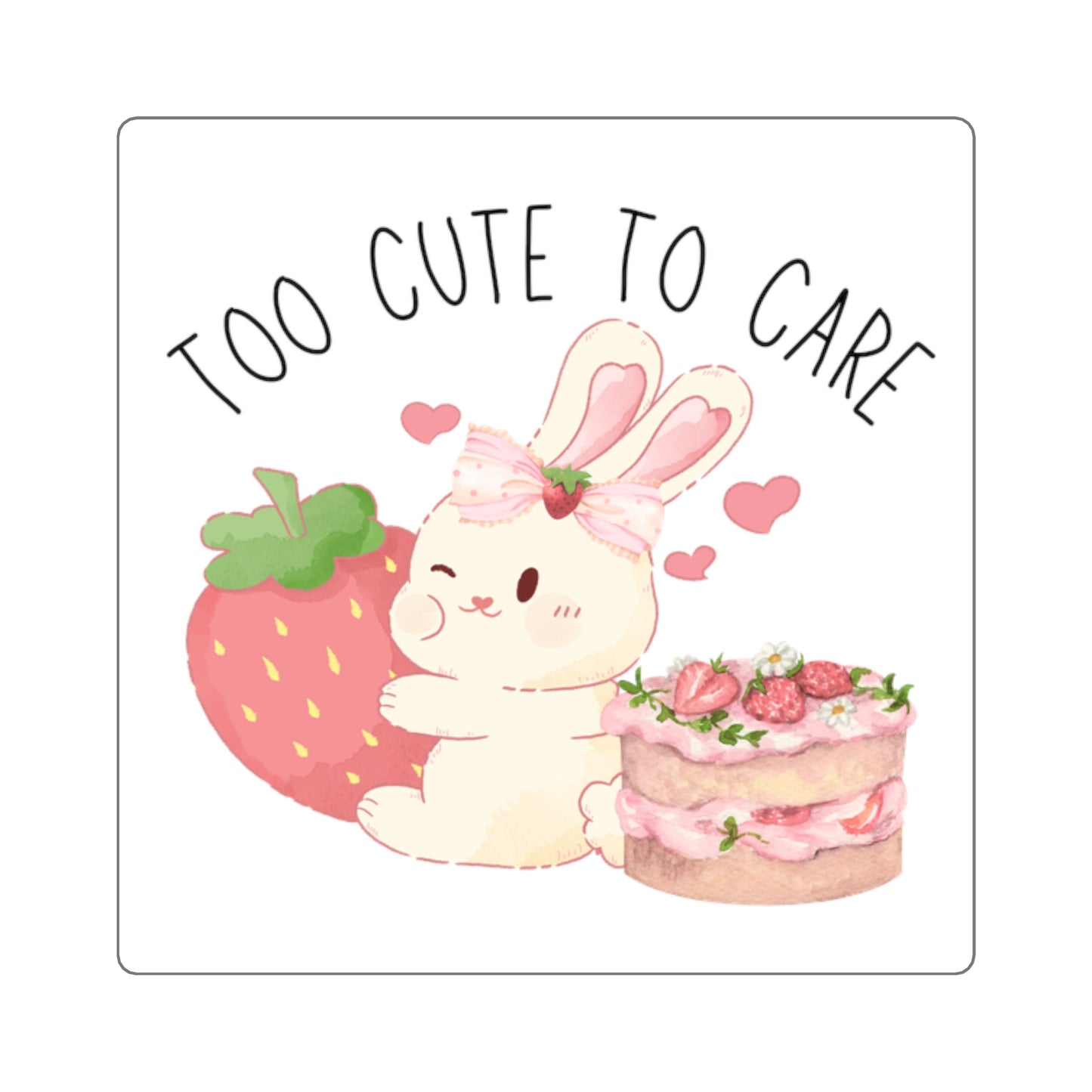 Bunny Too Cute To Care Sticker