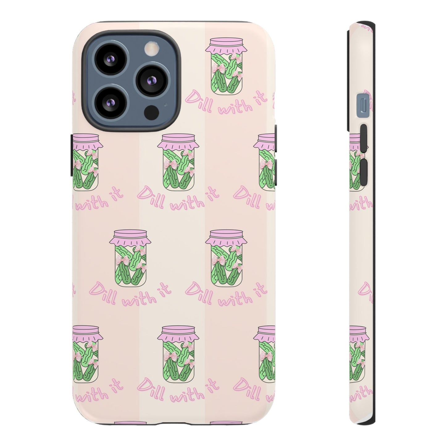 Girly Dill With It Phone Case