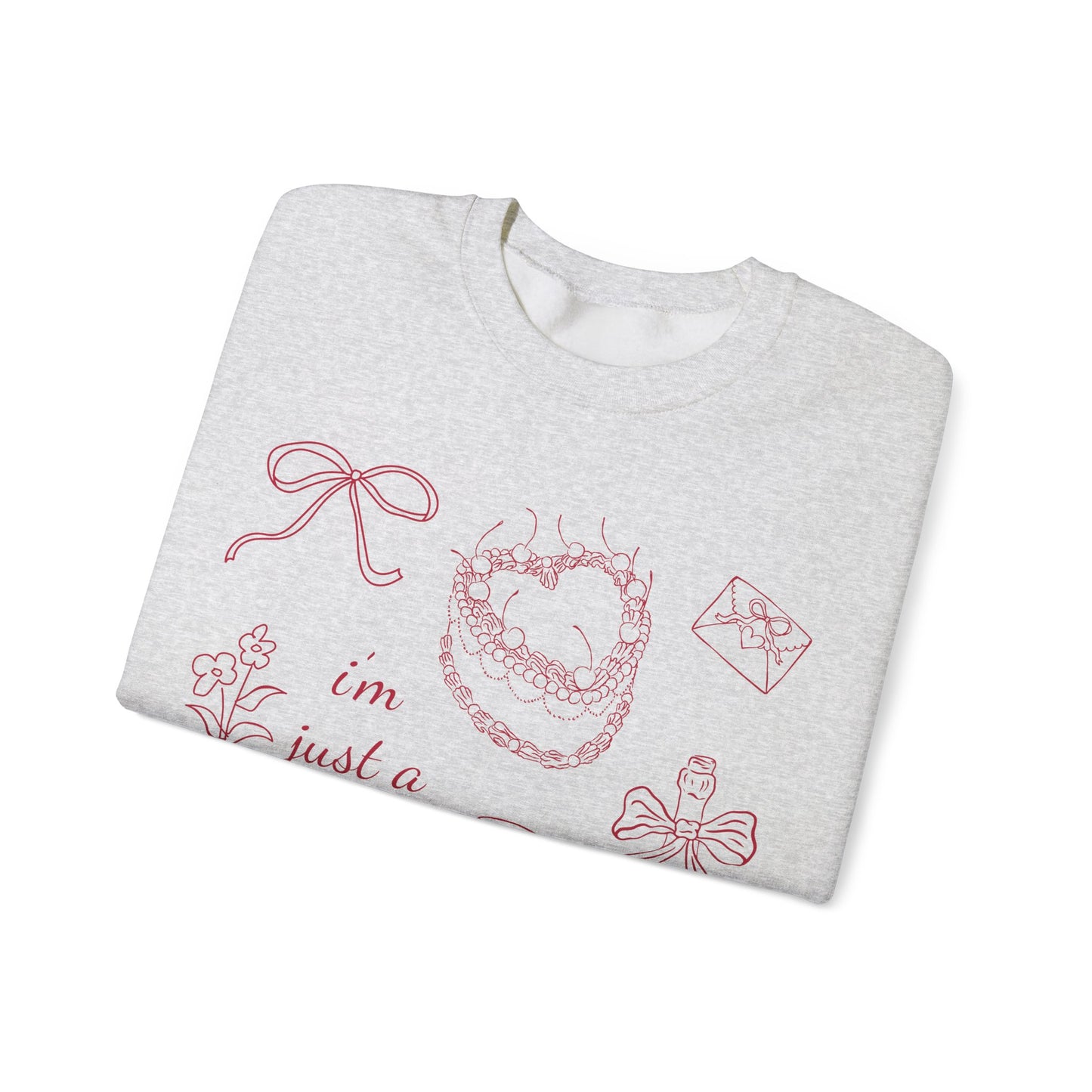 I'm Just A Girl Sweatshirt
