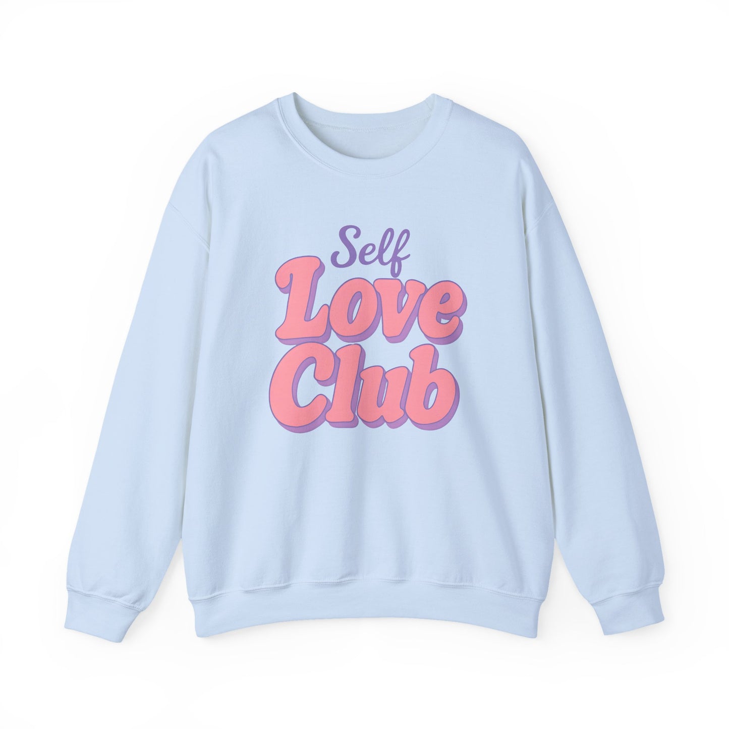 Self Love Club Sweatshirt