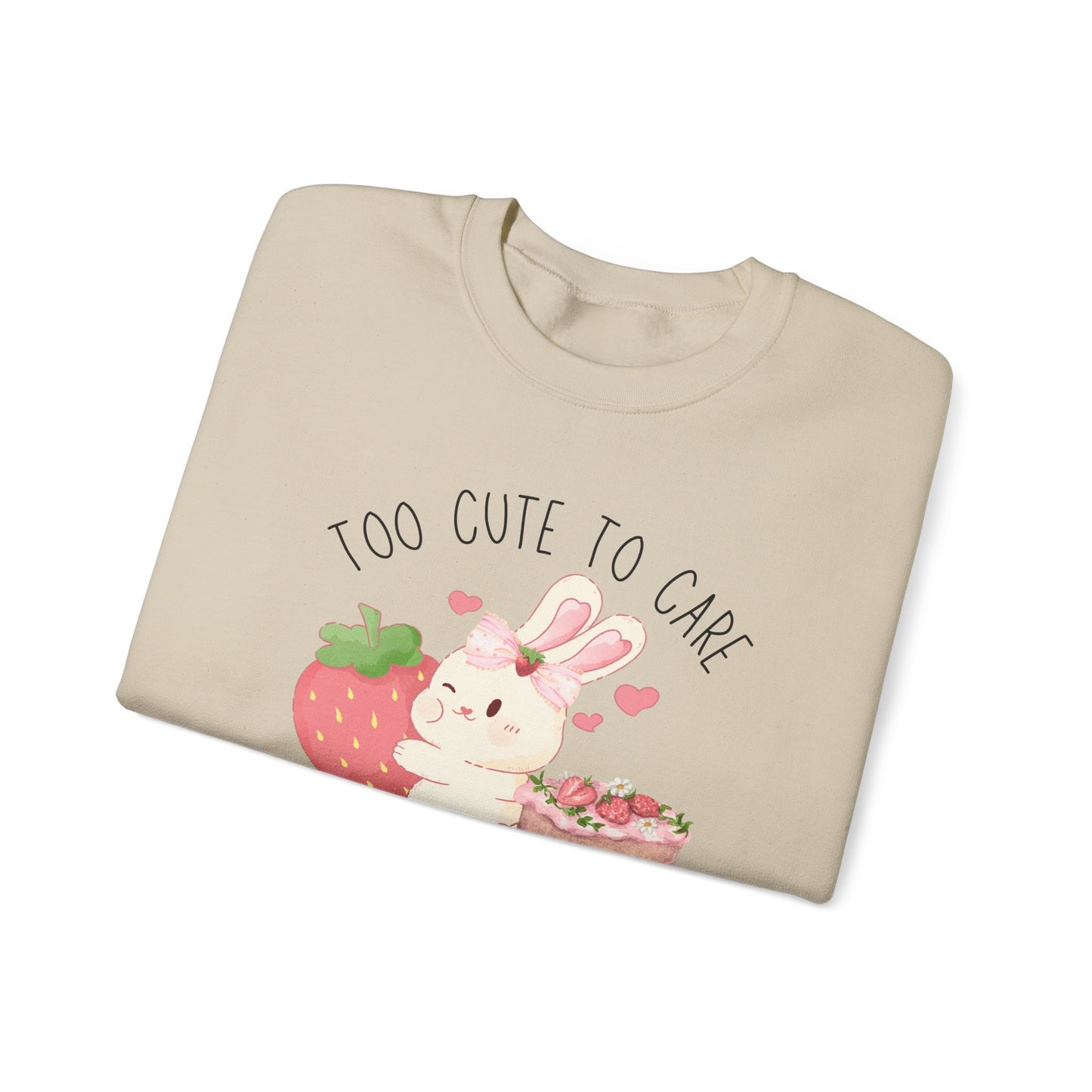 Bunny Too Cute To Care Sweatshirt