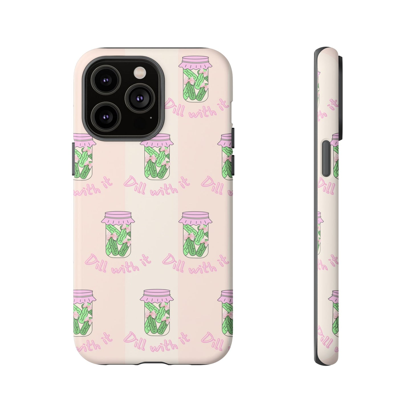 Girly Dill With It Phone Case