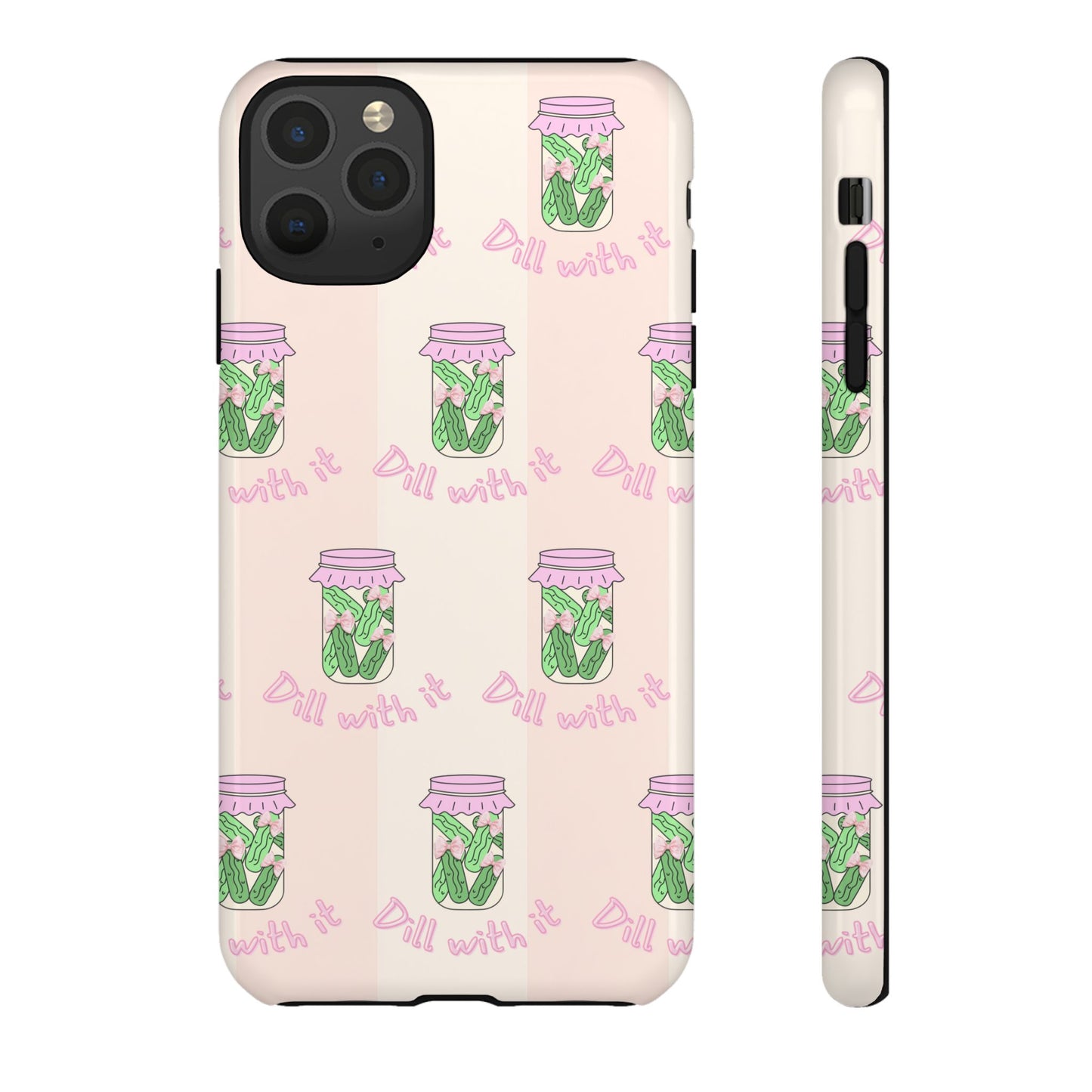 Girly Dill With It Phone Case