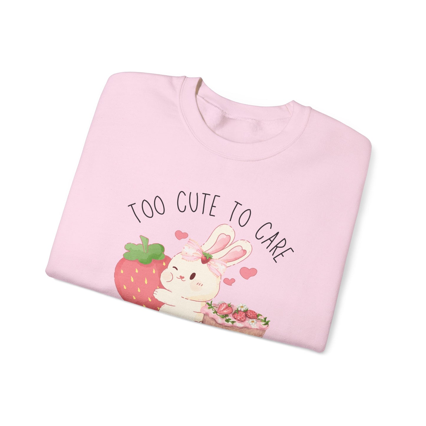 Bunny Too Cute To Care Sweatshirt