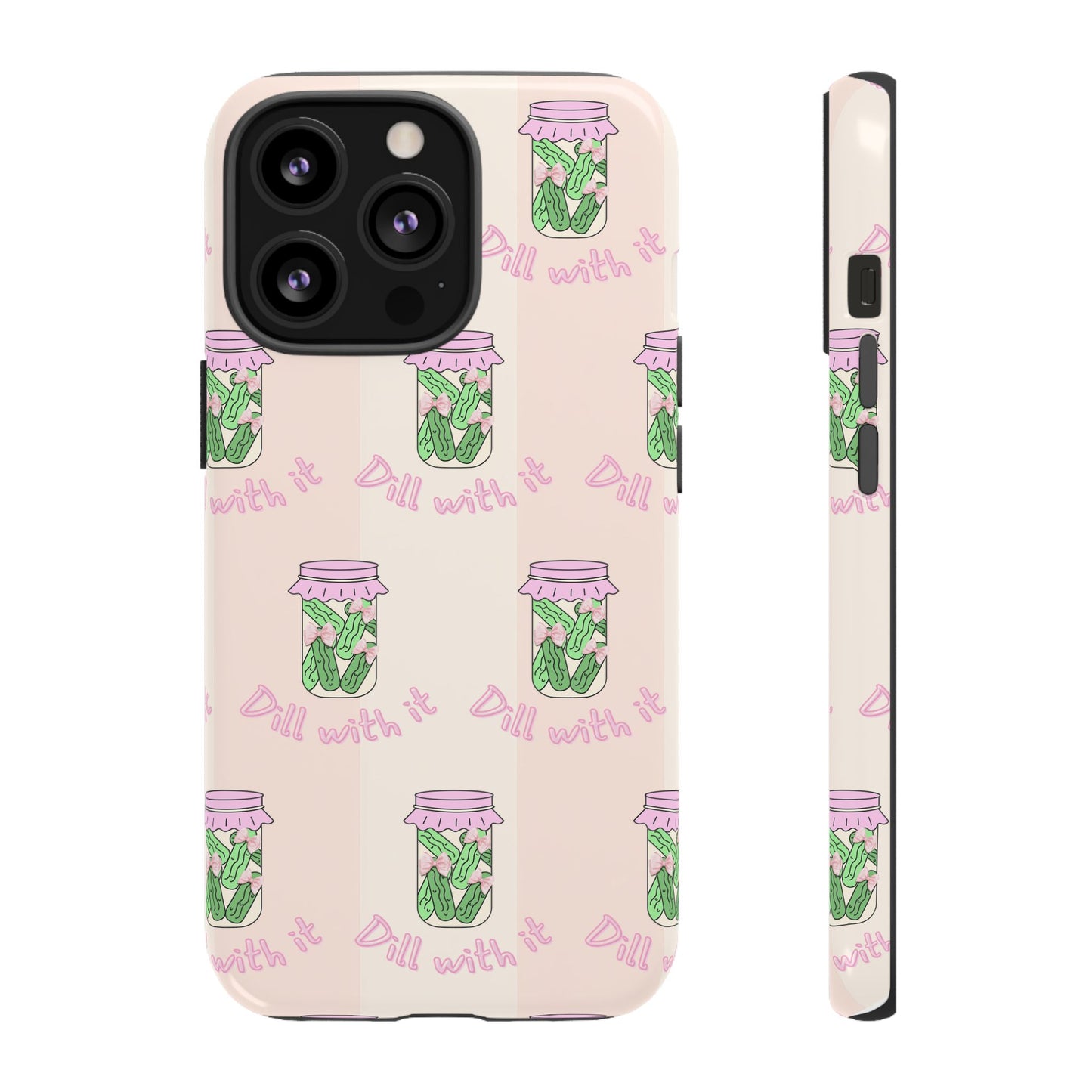 Girly Dill With It Phone Case