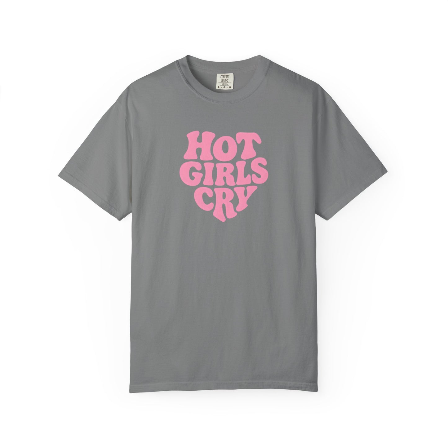 Hot Girls Cry Tee