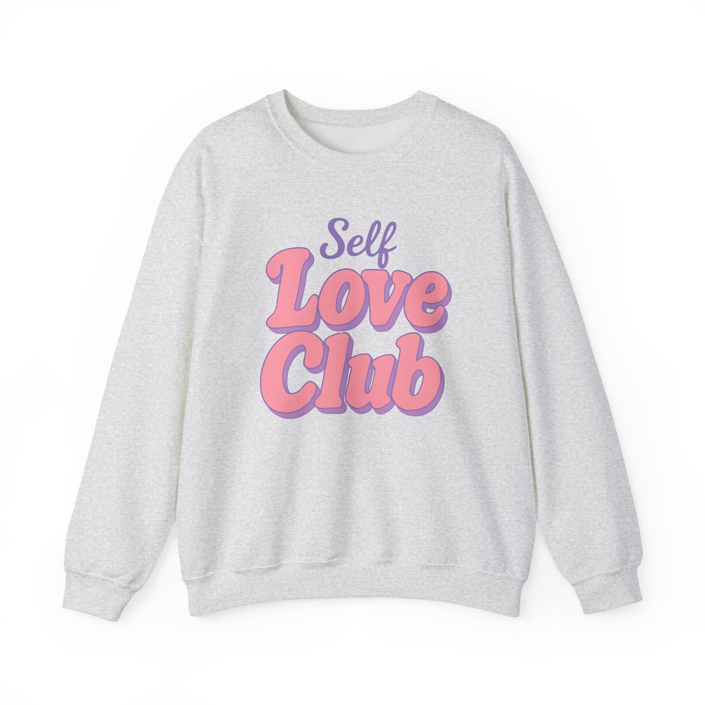 Self Love Club Sweatshirt