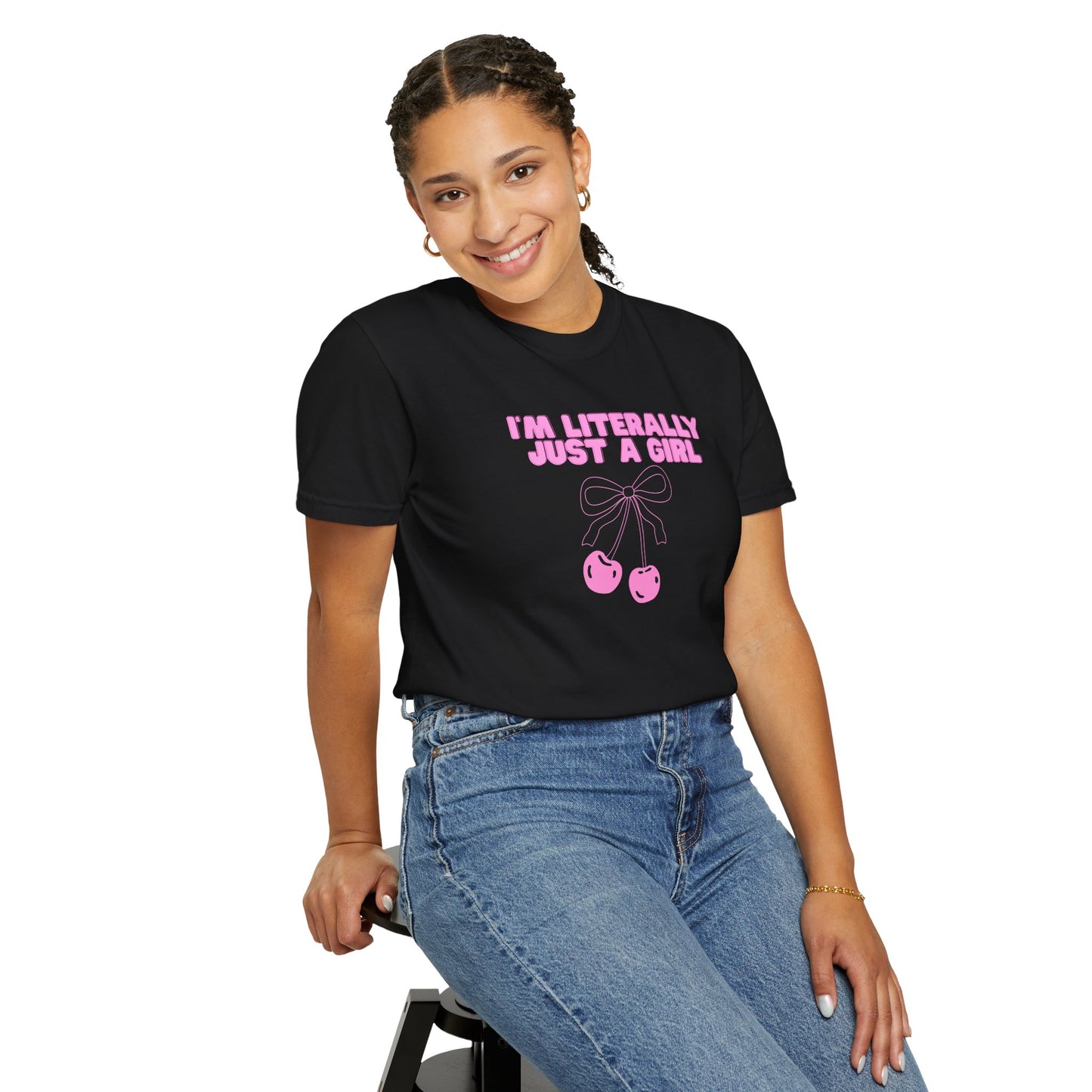 I’m Literally Just a Girl Tee