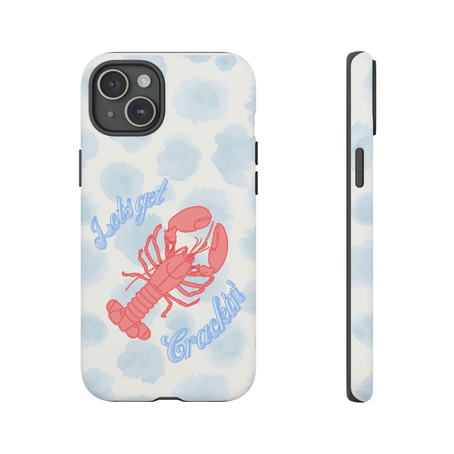 Lobster Let's Get Crackin' Phone Case