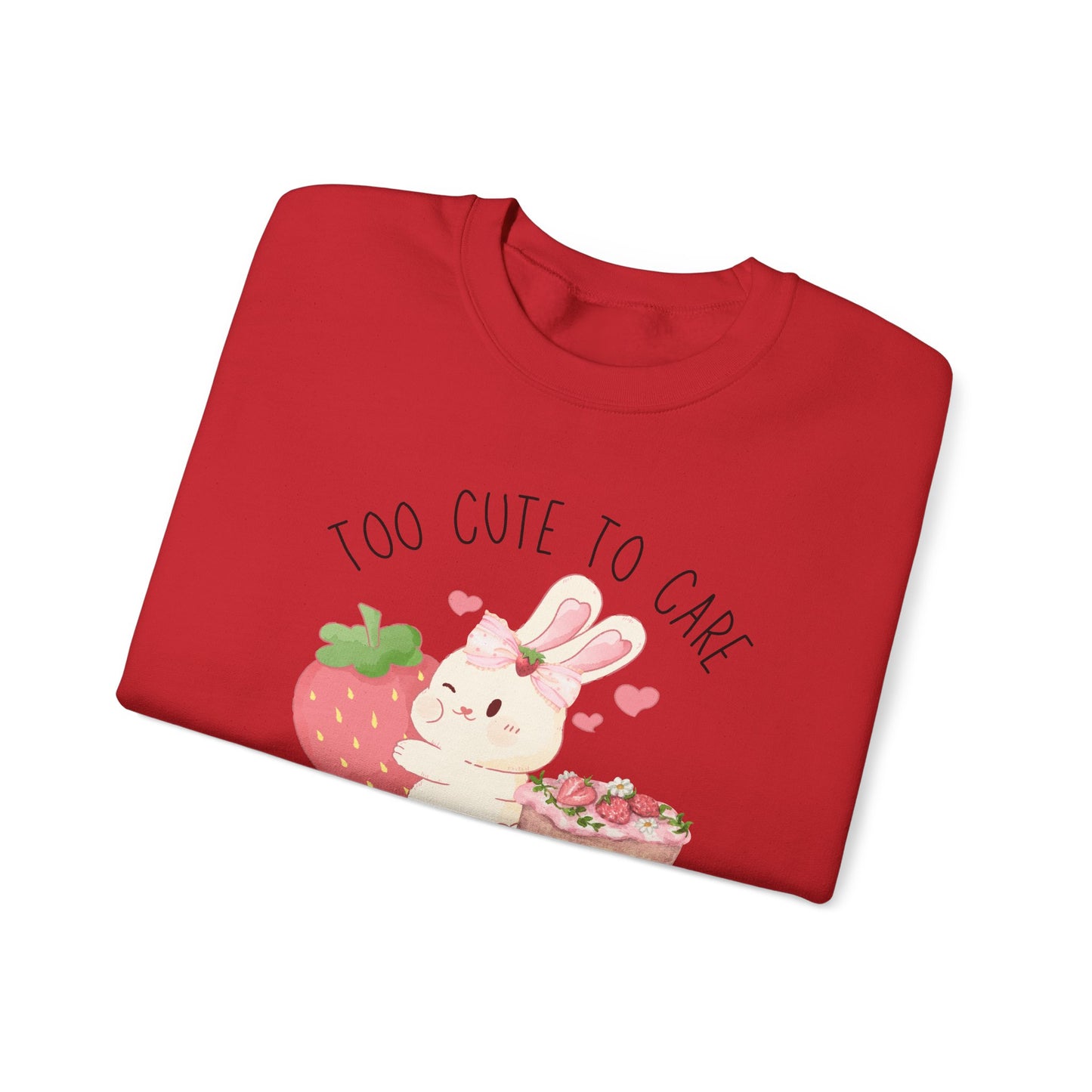 Bunny Too Cute To Care Sweatshirt