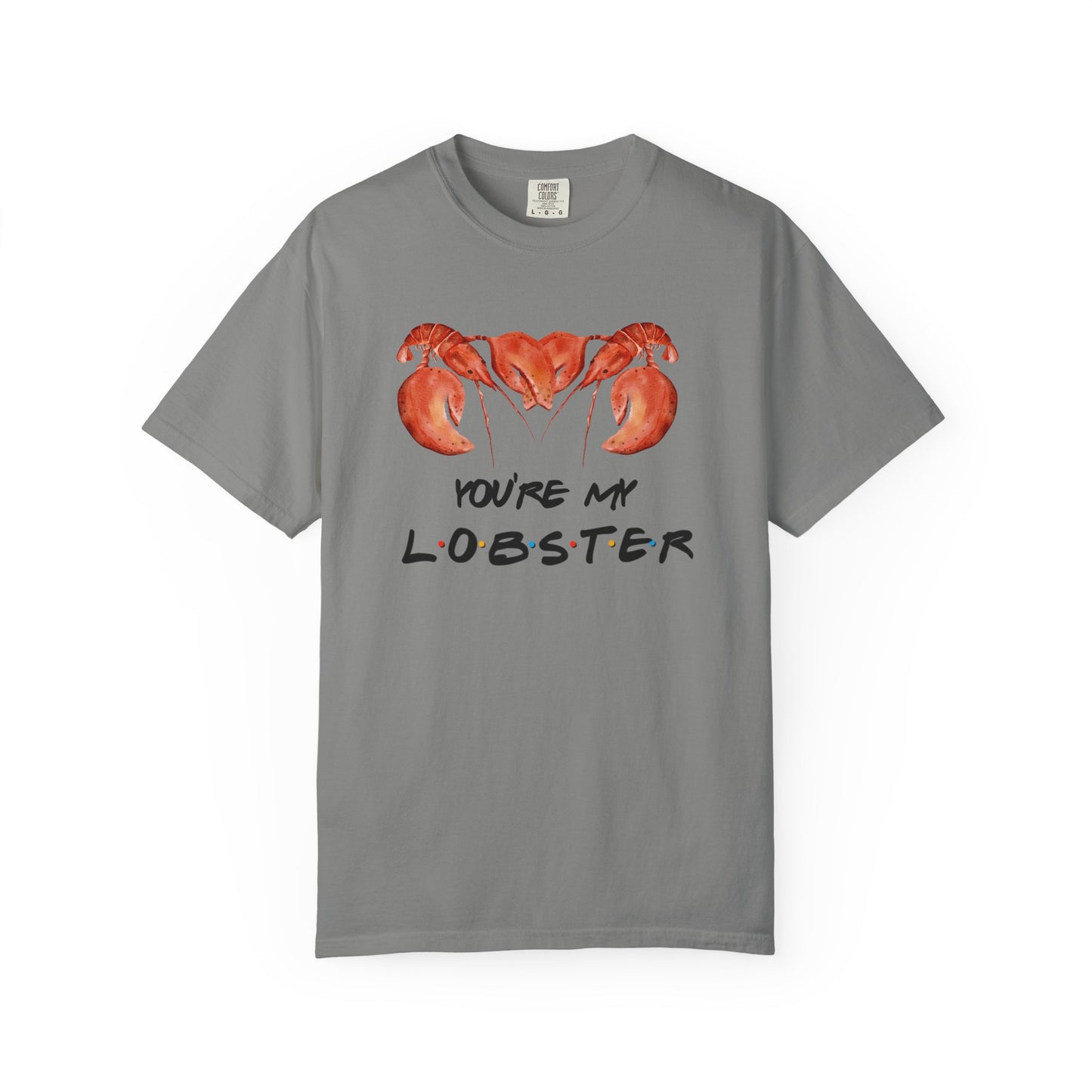 Friends You're My Lobster Tee