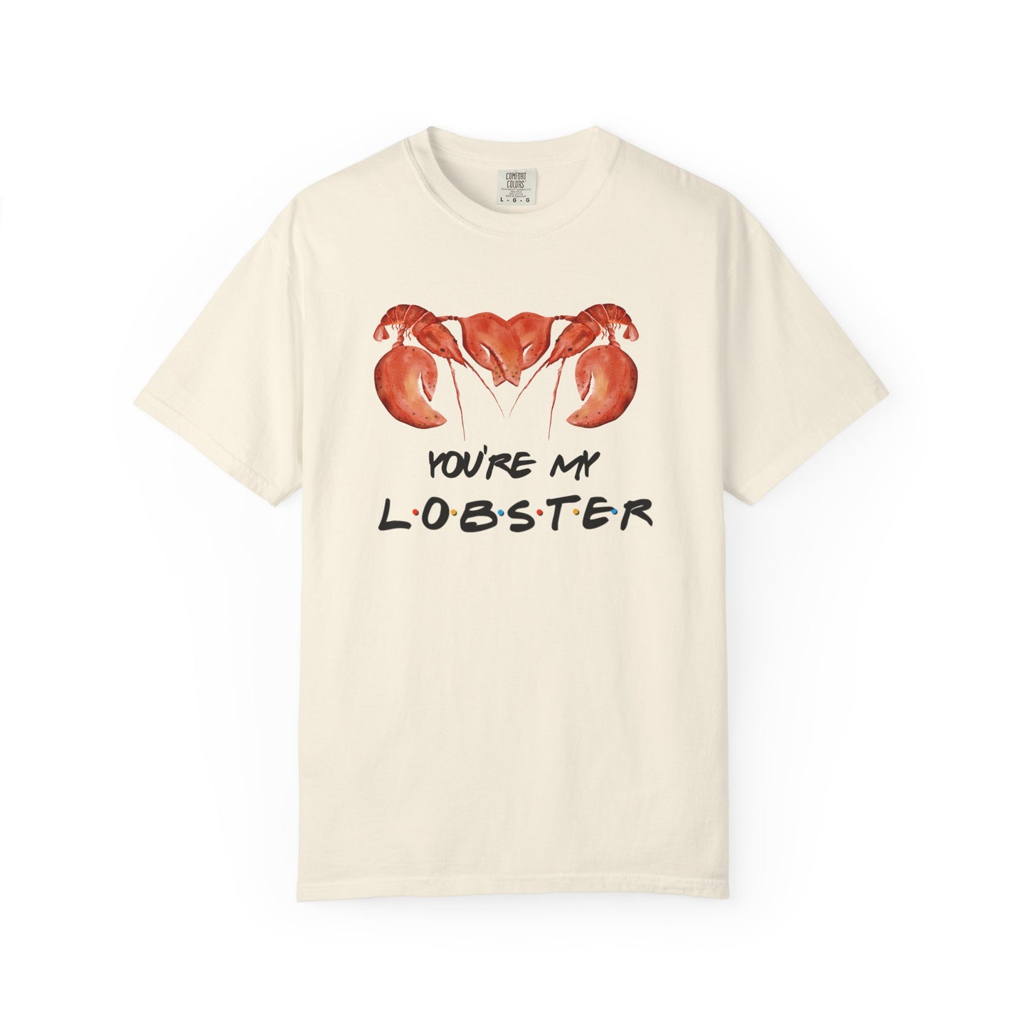 Friends You're My Lobster Tee