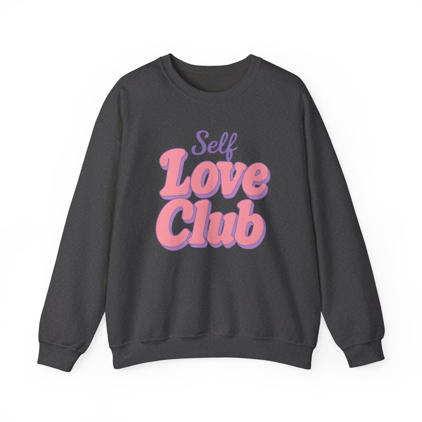Self Love Club Sweatshirt