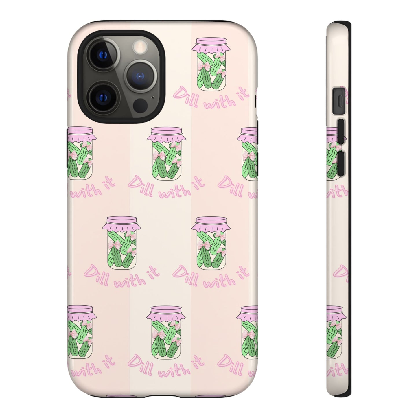 Girly Dill With It Phone Case