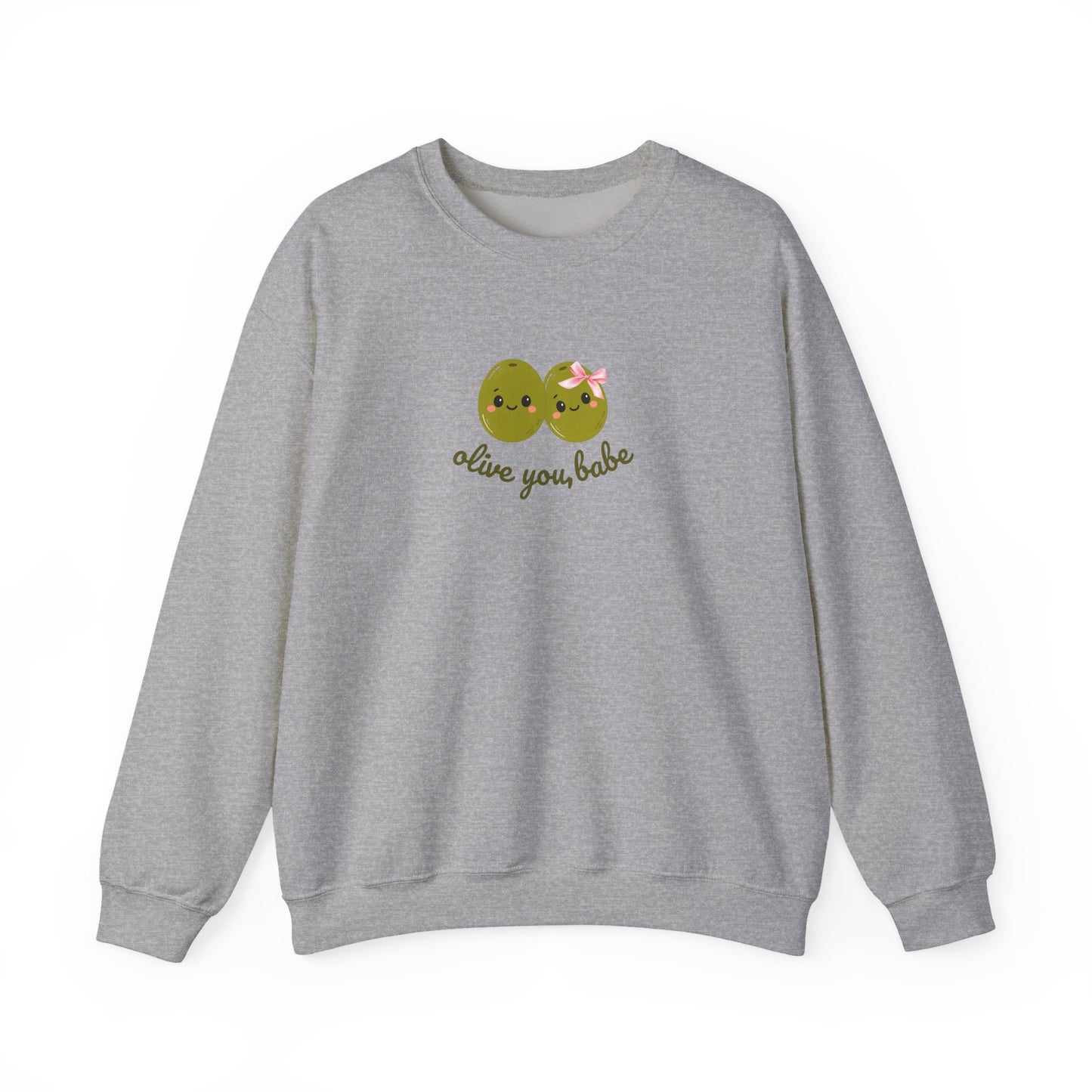 Olive You, Babe Sweatshirt