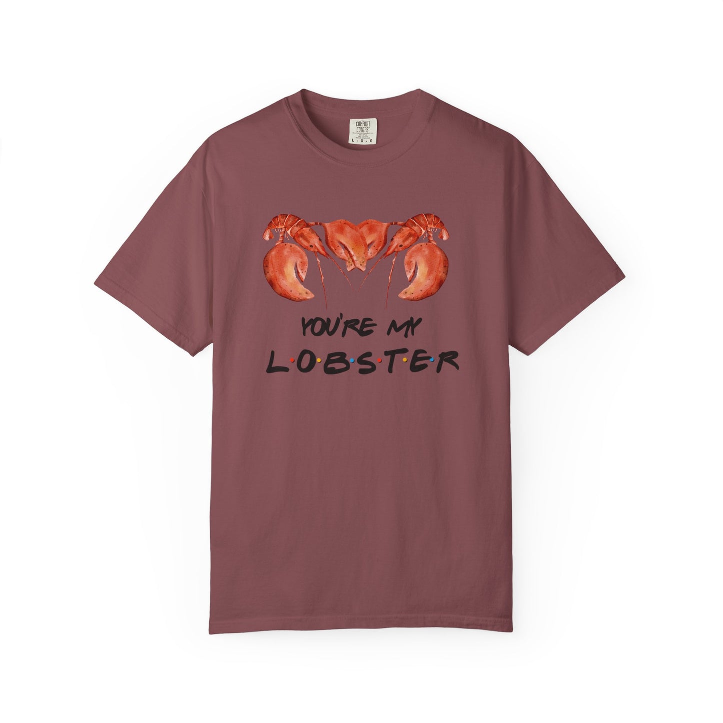 Friends You're My Lobster Tee