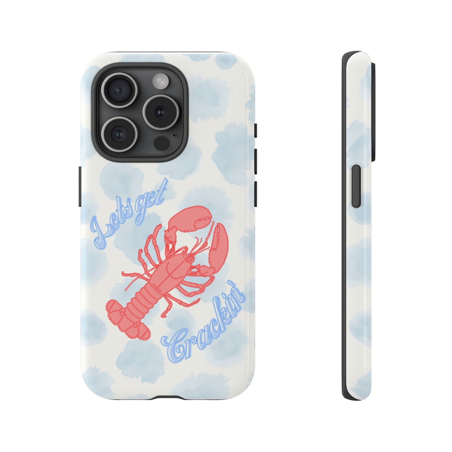 Lobster Let's Get Crackin' Phone Case