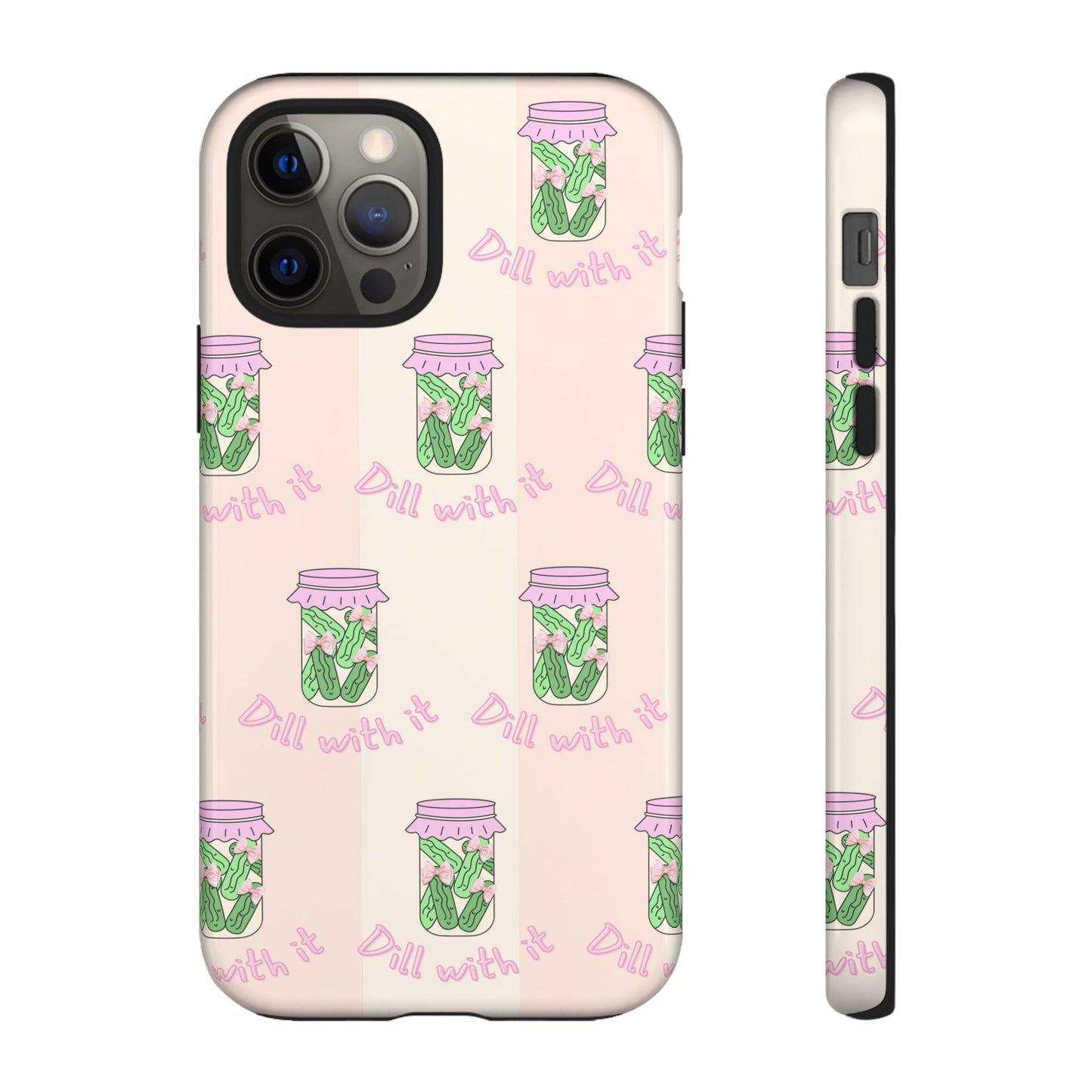 Girly Dill With It Phone Case