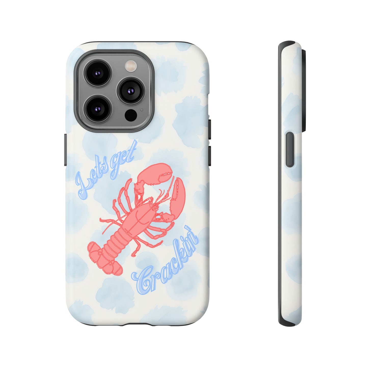 Lobster Let's Get Crackin' Phone Case