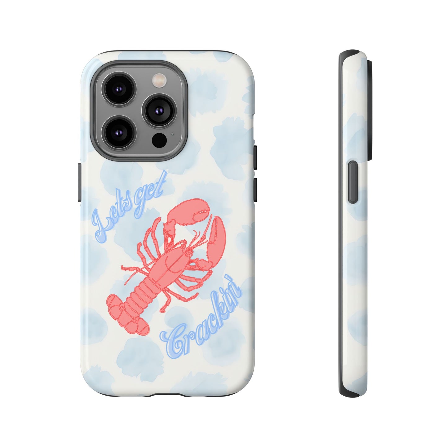 Lobster Let's Get Crackin' Phone Case
