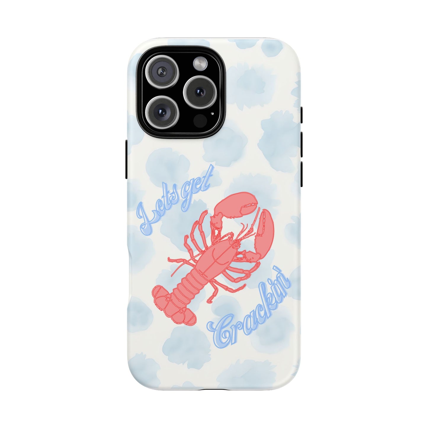 Lobster Let's Get Crackin' Phone Case