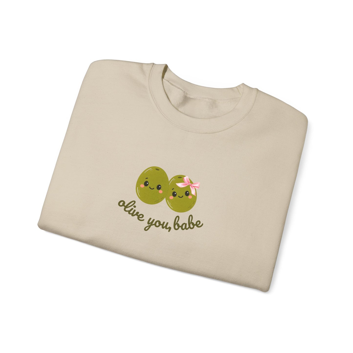 Olive You, Babe Sweatshirt