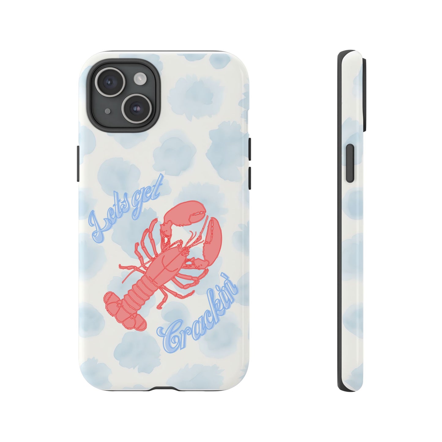Lobster Let's Get Crackin' Phone Case