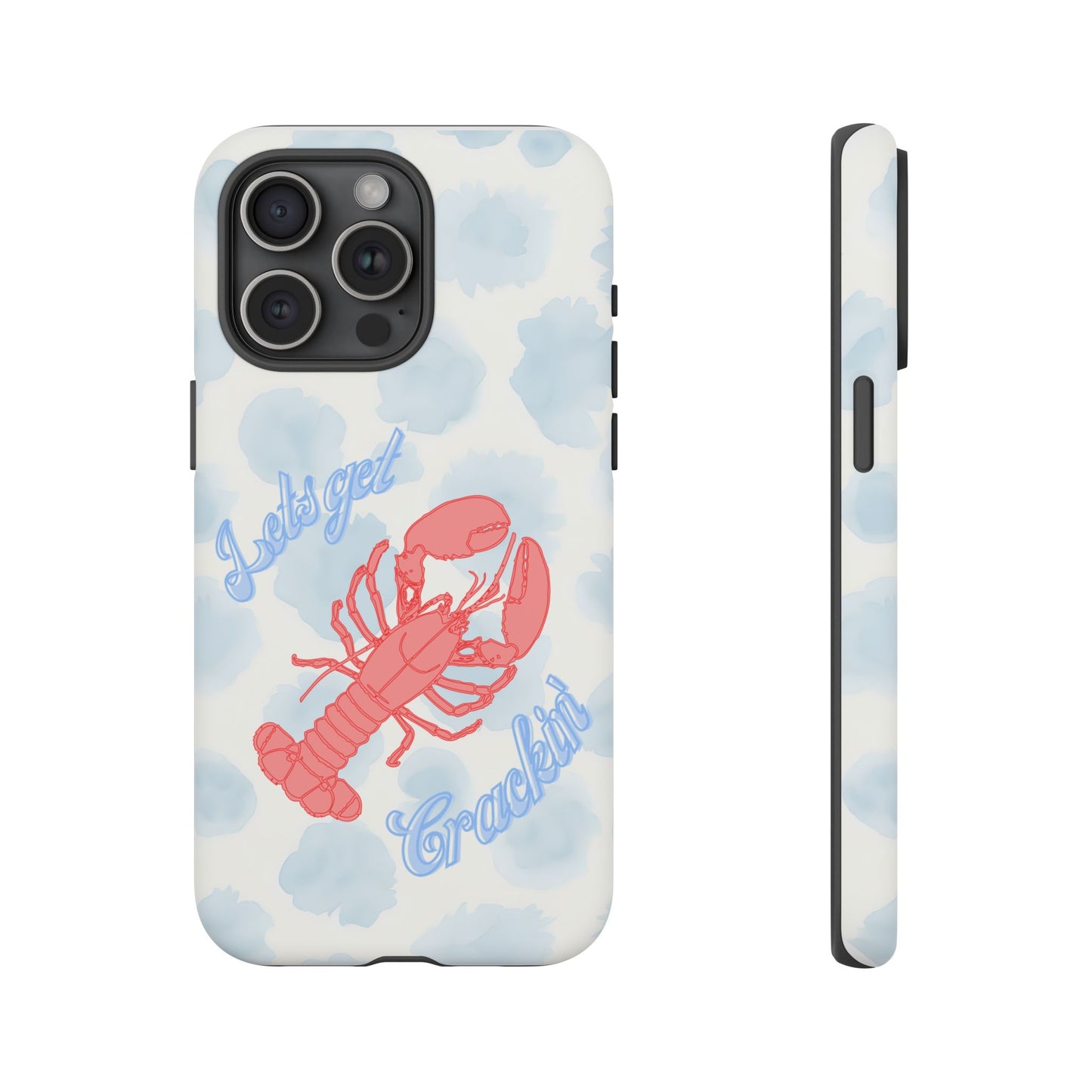 Lobster Let's Get Crackin' Phone Case