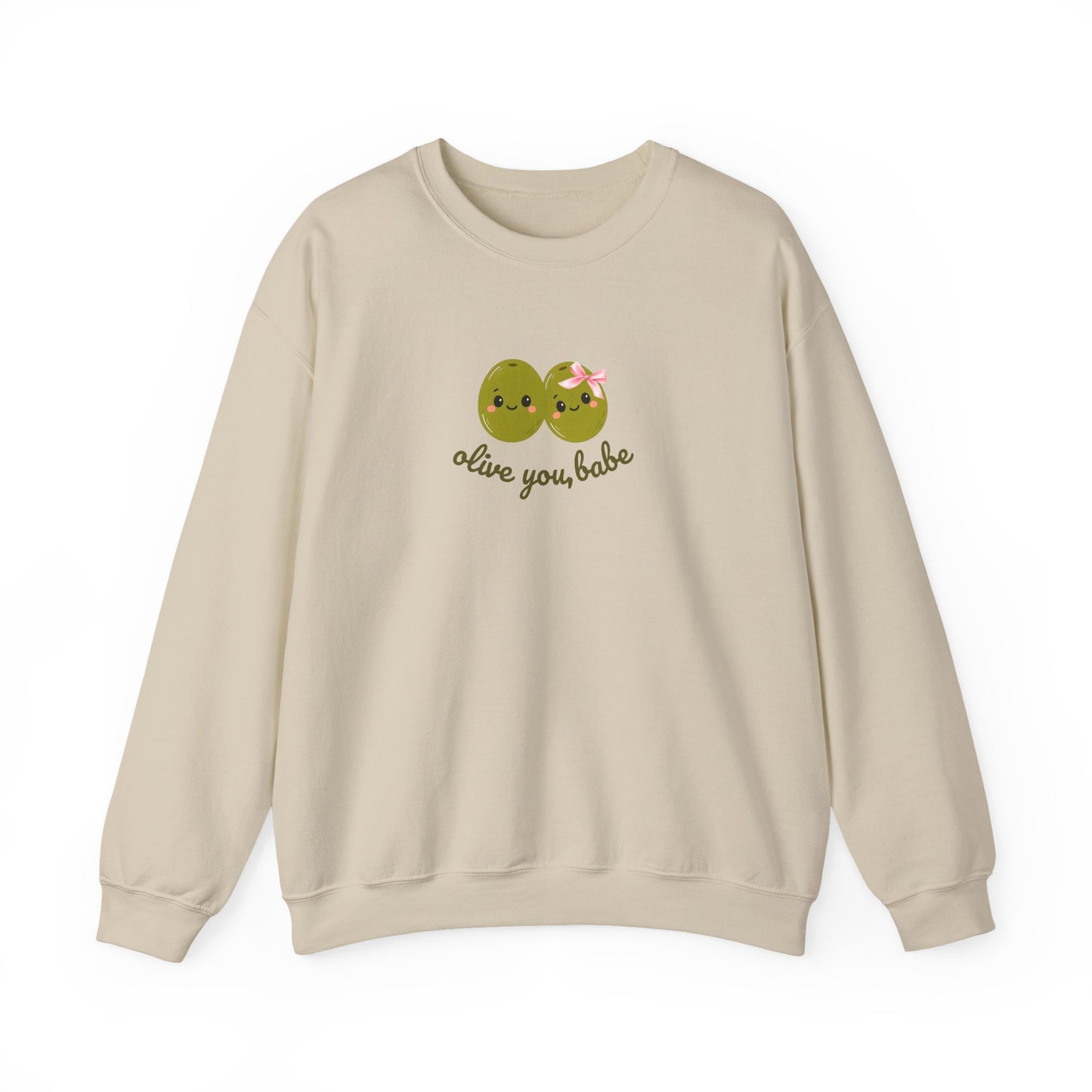 Olive You, Babe Sweatshirt
