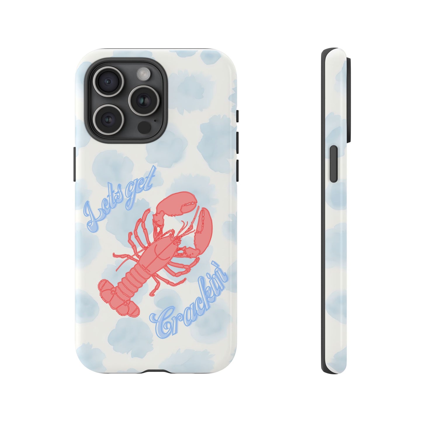 Lobster Let's Get Crackin' Phone Case