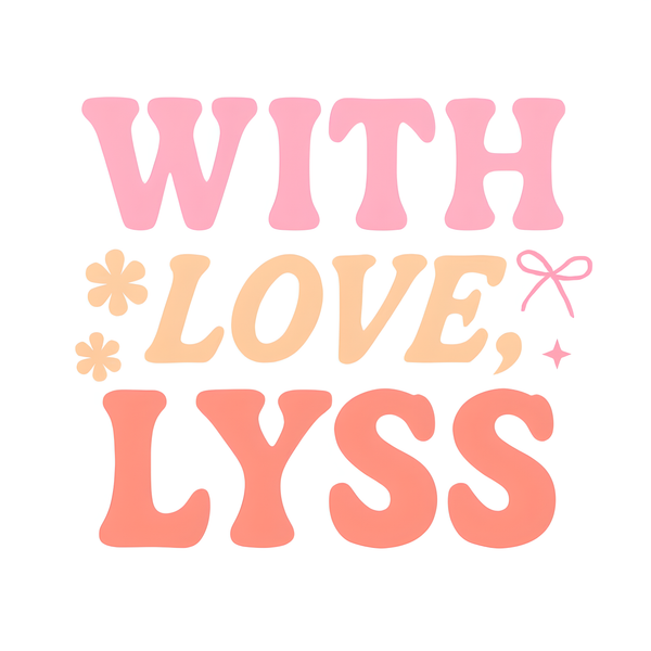 With Love, Lyss